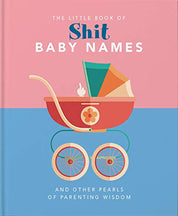 The Little Book of Sh*t Baby Names