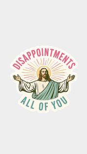Magnet- Disappointments All of You