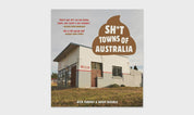 Sh*T Towns Of Australia